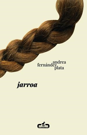 JARROA | 9788417417697 | FERNÁNDEZ PLATA, ANDREA | Galatea Llibres | Librería online de Reus, Tarragona | Comprar libros en catalán y castellano online