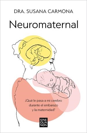 NEUROMATERNAL | 9788466678087 | CARMONA, SUSANA | Galatea Llibres | Librería online de Reus, Tarragona | Comprar libros en catalán y castellano online