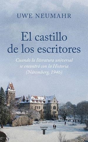 EL CASTILLO DE LOS ESCRITORES | 9788430626588 | NEUMAHR, UWE | Galatea Llibres | Llibreria online de Reus, Tarragona | Comprar llibres en català i castellà online