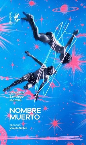 NOMBRE MUERTO | 9788412713770 | SANTIAGO MONTIEL, BENJAMÍN | Galatea Llibres | Llibreria online de Reus, Tarragona | Comprar llibres en català i castellà online