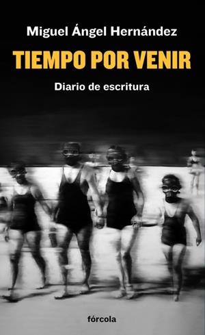 TIEMPO POR VENIR | 9788419969118 | HERNÁNDEZ NAVARRO, MIGUEL ÁNGEL | Galatea Llibres | Llibreria online de Reus, Tarragona | Comprar llibres en català i castellà online
