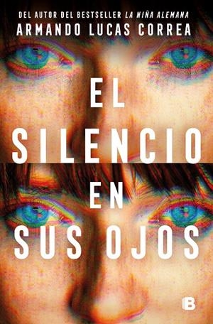 EL SILENCIO EN SUS OJOS | 9788466678360 | CORREA, ARMANDO LUCAS | Galatea Llibres | Llibreria online de Reus, Tarragona | Comprar llibres en català i castellà online