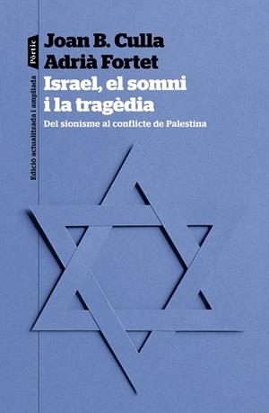 ISRAEL, EL SOMNI I LA TRAGÈDIA | 9788498095623 | CULLA CLARÀ, JOAN B./FORTET MARTINEZ, ADRIÀ | Galatea Llibres | Llibreria online de Reus, Tarragona | Comprar llibres en català i castellà online