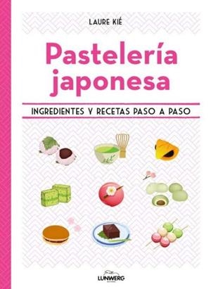 PASTELERÍA JAPONESA | 9788419875426 | KIÉ, LAURE | Galatea Llibres | Llibreria online de Reus, Tarragona | Comprar llibres en català i castellà online