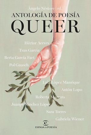 ANTOLOGÍA DE POESÍA QUEER | 9788467072532 | ACEVES, HÉCTOR/GARCÍA, TXUS/GARCÍA FAET, BERTA/GUASCH, POL/LÓPEZ MANRIQUE, LAIA/LOPO, ANTÓN/MARRERO, | Galatea Llibres | Llibreria online de Reus, Tarragona | Comprar llibres en català i castellà online