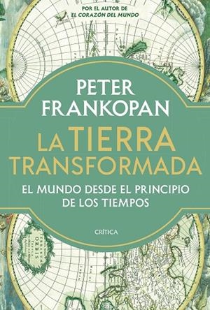 LA TIERRA TRANSFORMADA | 9788491996231 | FRANKOPAN, PETER | Galatea Llibres | Librería online de Reus, Tarragona | Comprar libros en catalán y castellano online
