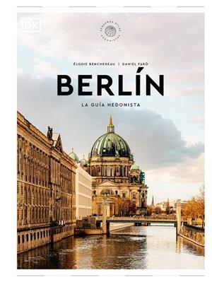 BERLÍN LA GUÍA HEDONISTA (PEQUEÑOS ATLAS HEDONISTAS) | 9780241684719 | DK | Galatea Llibres | Librería online de Reus, Tarragona | Comprar libros en catalán y castellano online