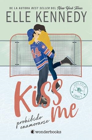 PROHIBIDO ENAMORARSE. KISS ME 1 | 9788418509681 | KENNEDY, ELLE | Galatea Llibres | Llibreria online de Reus, Tarragona | Comprar llibres en català i castellà online