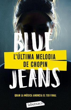 L'ÚLTIMA MELODIA DE CHOPIN | 9788419971067 | BLUE JEANS | Galatea Llibres | Librería online de Reus, Tarragona | Comprar libros en catalán y castellano online