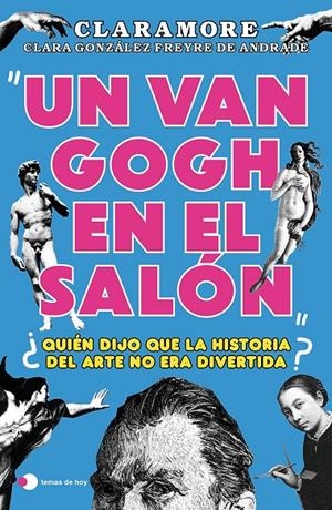 UN VAN GOGH EN EL SALÓN | 9788419812377 | GONZÁLEZ FREYRE DE ANDRADE, CLARA | Galatea Llibres | Llibreria online de Reus, Tarragona | Comprar llibres en català i castellà online