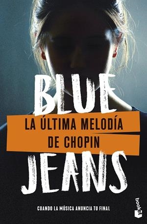 LA ÚLTIMA MELODÍA DE CHOPIN | 9788408285052 | BLUE JEANS | Galatea Llibres | Librería online de Reus, Tarragona | Comprar libros en catalán y castellano online