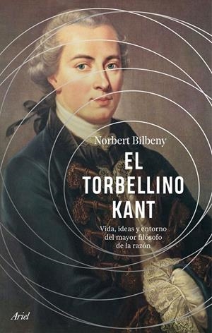 EL TORBELLINO KANT | 9788434437487 | BILBENY, NORBERT | Galatea Llibres | Llibreria online de Reus, Tarragona | Comprar llibres en català i castellà online