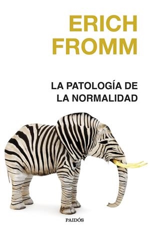LA PATOLOGÍA DE LA NORMALIDAD | 9788449342066 | FROMM, ERICH | Galatea Llibres | Librería online de Reus, Tarragona | Comprar libros en catalán y castellano online