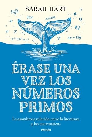 ÉRASE UNA VEZ LOS NÚMEROS PRIMOS | 9788449342059 | HART, SARAH | Galatea Llibres | Librería online de Reus, Tarragona | Comprar libros en catalán y castellano online