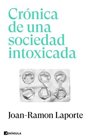 CRÓNICA DE UNA SOCIEDAD INTOXICADA | 9788411002271 | LAPORTE, JOAN-RAMON | Galatea Llibres | Librería online de Reus, Tarragona | Comprar libros en catalán y castellano online