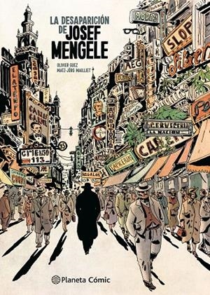 LA DESAPARICIÓN DE JOSEF MENGELE | 9788411611152 | GUEZ, OLIVIER/MAILLIET, MATZ Y JÖRG | Galatea Llibres | Llibreria online de Reus, Tarragona | Comprar llibres en català i castellà online