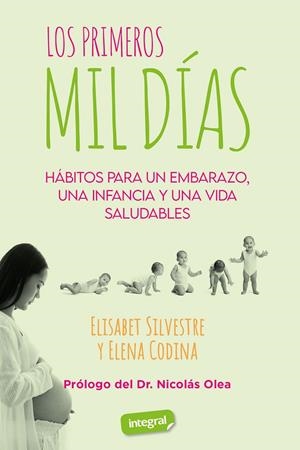 LOS PRIMEROS MIL DÍAS | 9788491182733 | SILVESTRE, ELISABET/CODINA, ELENA | Galatea Llibres | Librería online de Reus, Tarragona | Comprar libros en catalán y castellano online