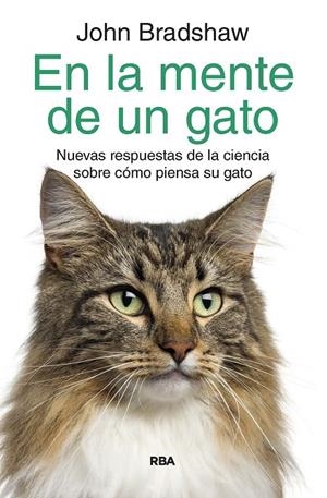 EN LA MENTE DE UN GATO | 9788490061978 | BRADSHAW, JOHN | Galatea Llibres | Librería online de Reus, Tarragona | Comprar libros en catalán y castellano online