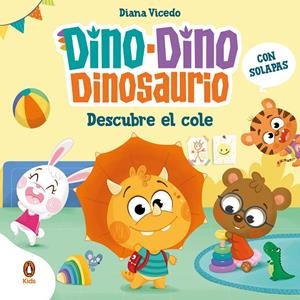 DINO-DINO DINOSAURIO DESCUBRE EL COLE | 9788419511683 | VICEDO, DIANA | Galatea Llibres | Llibreria online de Reus, Tarragona | Comprar llibres en català i castellà online