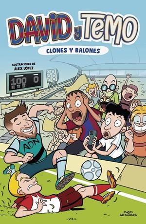 DAVID Y TEMO: CLONES Y BALONES | 9788419688279 | KORKOTASHVILI, TEIMURAZI/SUÁREZ CABRERA, DAVID | Galatea Llibres | Llibreria online de Reus, Tarragona | Comprar llibres en català i castellà online