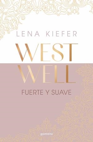 FUERTE Y SUAVE (WESTWELL 1) | 9788419746887 | KIEFER, LENA | Galatea Llibres | Llibreria online de Reus, Tarragona | Comprar llibres en català i castellà online