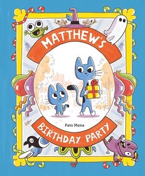 MATTHEW’S BIRTHDAY PARTY | 9788410074187 | MENA, PATO | Galatea Llibres | Llibreria online de Reus, Tarragona | Comprar llibres en català i castellà online