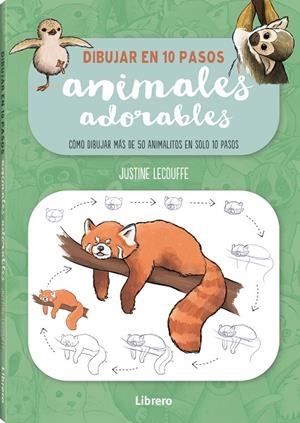 DIBUJAR ANIMALES ADORABLES EN 10 PASOS | 9788411540506 | LECOUFFE, JUSTINE | Galatea Llibres | Librería online de Reus, Tarragona | Comprar libros en catalán y castellano online