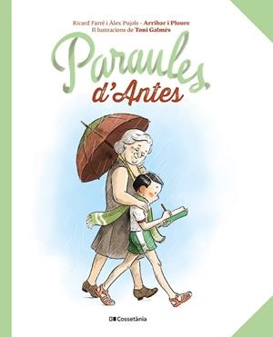 PARAULES D'ANTES | 9788413563565 | PUJOLS CANUDAS, ÀLEX/FARRÉ BALDRICH, RICARD | Galatea Llibres | Llibreria online de Reus, Tarragona | Comprar llibres en català i castellà online