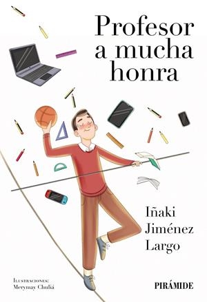 PROFESOR A MUCHA HONRA | 9788436849363 | JIMÉNEZ LARGO, IÑAKI | Galatea Llibres | Librería online de Reus, Tarragona | Comprar libros en catalán y castellano online
