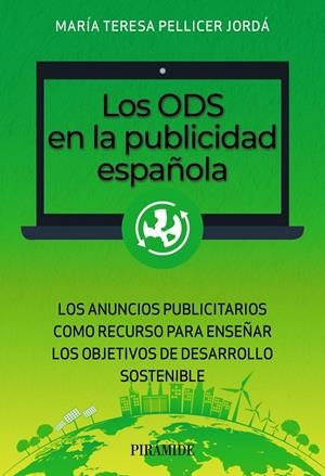 LOS ODS EN LA PUBLICIDAD ESPAÑOLA | 9788436849400 | PELLICER JORDÁ, MARÍA TERESA | Galatea Llibres | Librería online de Reus, Tarragona | Comprar libros en catalán y castellano online