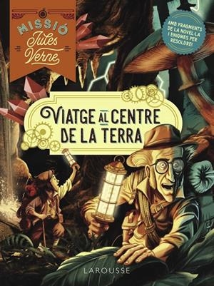 MISSIÓ JULES VERNE. VIATGE AL CENTRE DE LA TERRA | 9788419739773 | LEBRUN, SANDRA | Galatea Llibres | Llibreria online de Reus, Tarragona | Comprar llibres en català i castellà online