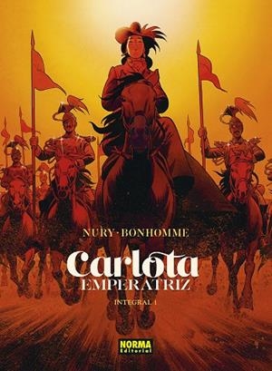 CARLOTA EMPERATRIZ INTEGRAL 1 | 9788467968118 | NURY / BONHOMME | Galatea Llibres | Librería online de Reus, Tarragona | Comprar libros en catalán y castellano online