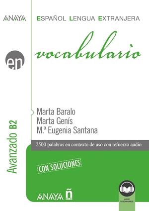 VOCABULARIO AVANZADO B2 | 9788414340554 | BARALO OTTONELLO, MARTA/GENÍS PEDRA, MARTA/SANTANA ROLLÁN, Mª EUGENIA | Galatea Llibres | Librería online de Reus, Tarragona | Comprar libros en catalán y castellano online