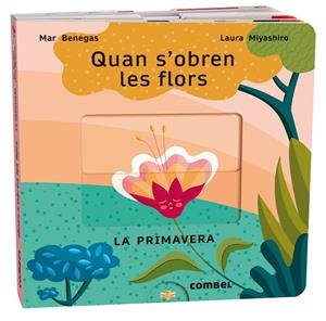 QUAN S'OBREN LES FLORS LA PRIMAVERA | 9788411580687 | BENEGAS ORTIZ, MARÍA DEL MAR | Galatea Llibres | Llibreria online de Reus, Tarragona | Comprar llibres en català i castellà online