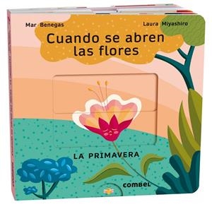 CUANDO SE ABREN LAS FLORES. LA PRIMAVERA | 9788411580694 | BENEGAS ORTIZ, MARÍA DEL MAR | Galatea Llibres | Llibreria online de Reus, Tarragona | Comprar llibres en català i castellà online