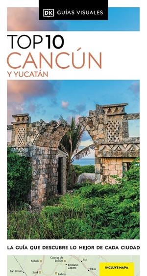 CANCÚN Y YUCATÁN GUÍA TOP 10 2024 | 9780241682944 | Galatea Llibres | Llibreria online de Reus, Tarragona | Comprar llibres en català i castellà online