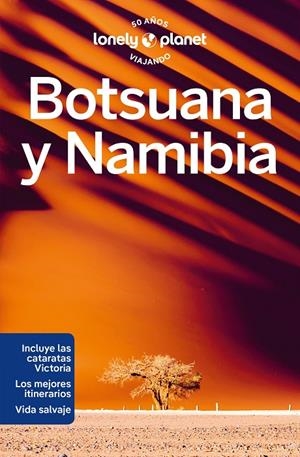 BOTSUANA Y NAMIBIA LONELY PLANET 2024 | 9788408280934 | EXELBY, NARINA/KINGDOM, SARAH/VAN ZYL, MELANIE | Galatea Llibres | Librería online de Reus, Tarragona | Comprar libros en catalán y castellano online