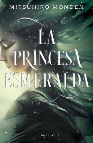 LA PRINCESA ESMERALDA | 9788445016237 | MONDEN, MITSUHIRO | Galatea Llibres | Librería online de Reus, Tarragona | Comprar libros en catalán y castellano online