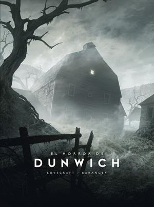 EL HORROR DE DUNWICH | 9788445016695 | BARANGER, FRANÇOIS/LOVECRAFT, H. P. | Galatea Llibres | Llibreria online de Reus, Tarragona | Comprar llibres en català i castellà online