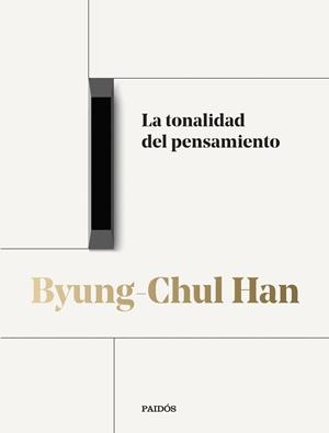 LA TONALIDAD DEL PENSAMIENTO | 9788449342042 | HAN, BYUNG-CHUL | Galatea Llibres | Librería online de Reus, Tarragona | Comprar libros en catalán y castellano online