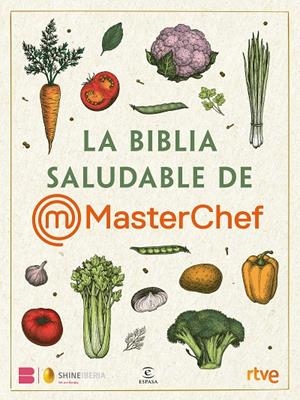 LA BIBLIA SALUDABLE DE MASTERCHEF | 9788467072280 | Galatea Llibres | Librería online de Reus, Tarragona | Comprar libros en catalán y castellano online