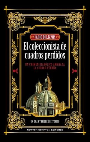 EL COLECCIONISTA DE CUADROS PERDIDOS | 9788410080058 | DELIZZOS, FABIO | Galatea Llibres | Llibreria online de Reus, Tarragona | Comprar llibres en català i castellà online