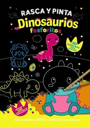 RASCA Y PINTA DINOSAURIOS FOSFORITOS | 9788469641392 | Galatea Llibres | Llibreria online de Reus, Tarragona | Comprar llibres en català i castellà online