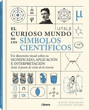 EL CURIOSO MUNDO DE LOS SIMBOLOS CIENTIFICOS | 9788411540391 | STECKLES, KATIE | Galatea Llibres | Llibreria online de Reus, Tarragona | Comprar llibres en català i castellà online
