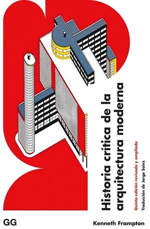HISTORIA CRÍTICA DE LA ARQUITECTURA MODERNA | 9788425233791 | FRAMPTON, KENNETH | Galatea Llibres | Librería online de Reus, Tarragona | Comprar libros en catalán y castellano online