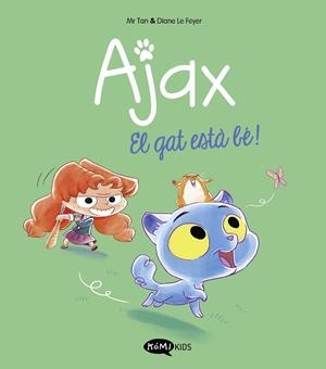 AJAX 1. EL GAT ESTÀ BÉ! | 9788419183521 | MR. TAN | Galatea Llibres | Llibreria online de Reus, Tarragona | Comprar llibres en català i castellà online