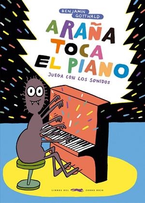 ARAÑA TOCA EL PIANO | 9788412736571 | GOTTWALD, BENJAMIN | Galatea Llibres | Llibreria online de Reus, Tarragona | Comprar llibres en català i castellà online