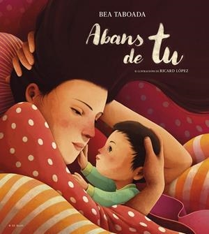 ABANS DE TU | 9788419910110 | TABOADA, BEA | Galatea Llibres | Librería online de Reus, Tarragona | Comprar libros en catalán y castellano online