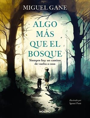 ALGO MÁS QUE EL BOSQUE | 9788427240872 | GANE, MIGUEL | Galatea Llibres | Llibreria online de Reus, Tarragona | Comprar llibres en català i castellà online
