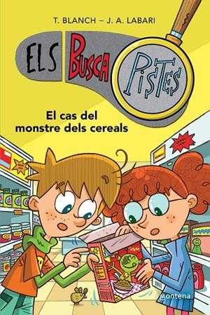ELS BUSCAPISTES 6 - EL CAS DEL MONSTRE DELS CEREALS | 9788419241634 | BLANCH, TERESA/LABARI, JOSÉ ÁNGEL | Galatea Llibres | Llibreria online de Reus, Tarragona | Comprar llibres en català i castellà online